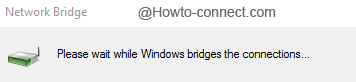 How to Setup Bridge Connections on Windows 10