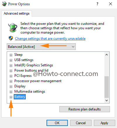 Choose your power plan and expand Battery option
