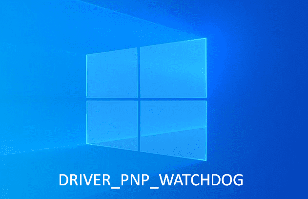 DRIVER_PNP_WATCHDOG