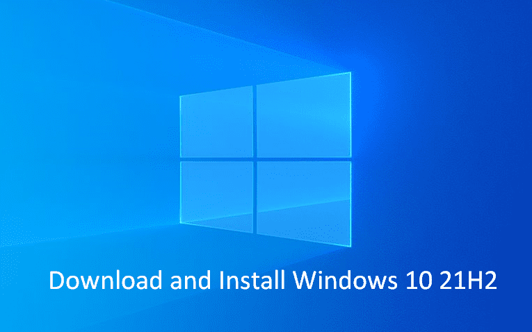Download and Install Windows 10 21H2