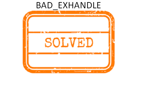 Fix BAD EXHANDLE BSOD Error in Windows 10