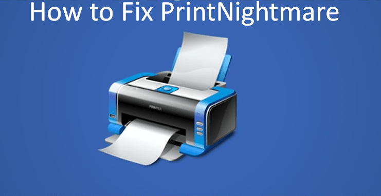 Fix PrintNightmare vulnerability Error in Windows 10