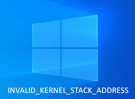INVALID_KERNEL_STACK_ADDRESS