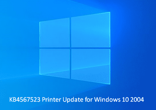 KB4567523 Printer Update for Windows 10 2004, 2009, 1709, 1703