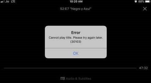 Netflix Error 30103 on iPhone, iPad, iPod, and Other Apple Devices Pic 1