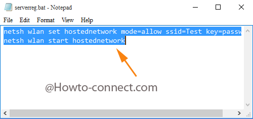 Paste both the scripts in the Notepad to establish a batch file to Avoid setup Ad Hoc Network Every Time Windows 10