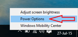 Power Options at the battery bar on Taskbar
