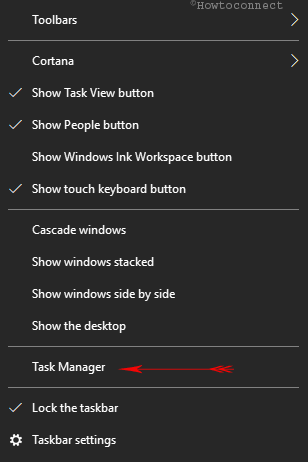 Right click Taskbar Task Manager