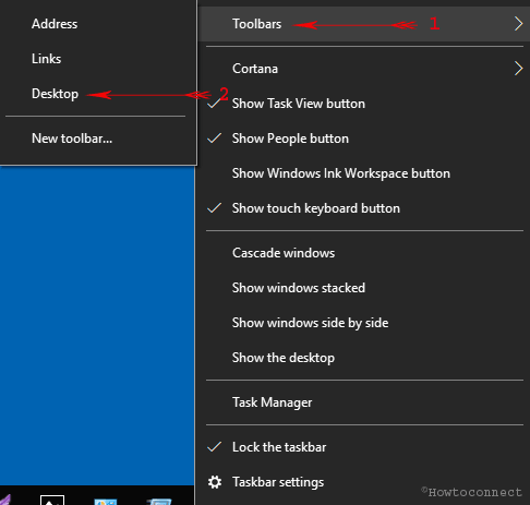 Right click Taskbar Toolbars Desktop option