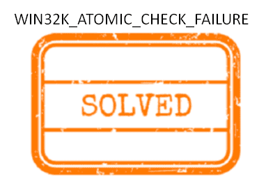 WIN32K_ATOMIC_CHECK_FAILURE