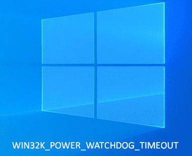 WIN32K_POWER_WATCHDOG_TIMEOUT