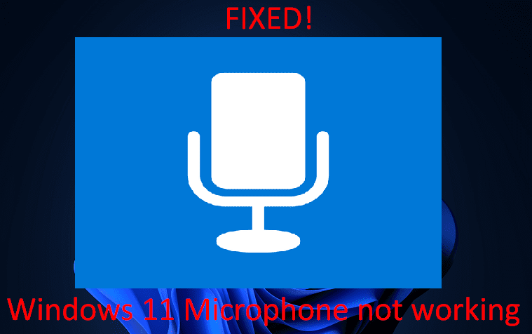 Windows 11 Microphone not working
