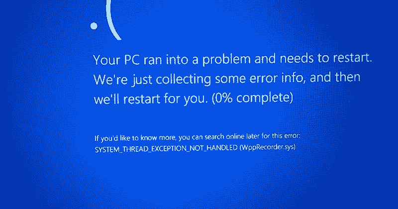 WppRecorder.sys Blue Screen Error