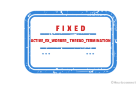 ACTIVE_EX_WORKER_ THREAD_TERMINATION